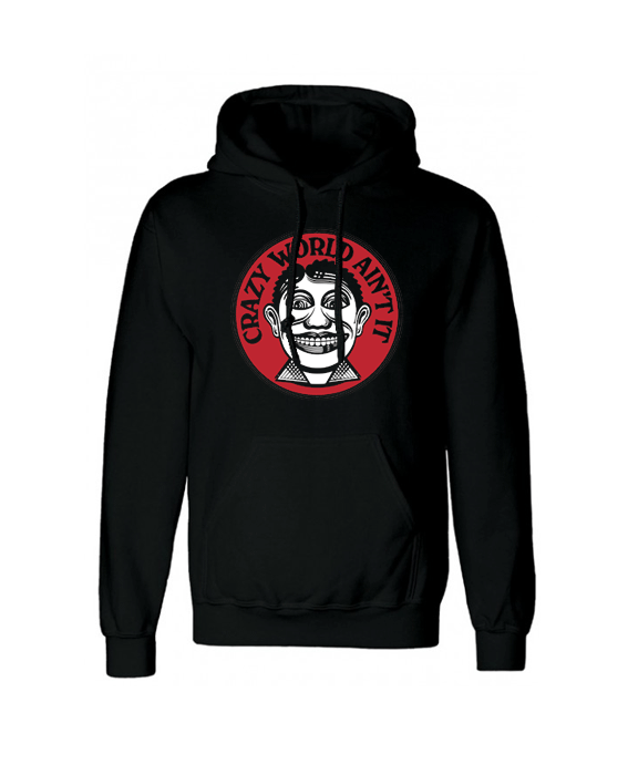 Crazy World Ain’t It Hoodie