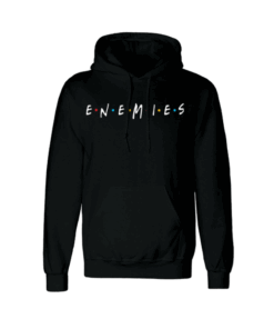 Enemies Hoodie