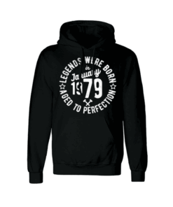 Legends Were Born in January 1979 Hoodie