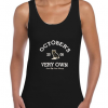 October's-Very-Own-Tank-Top-This-For-Women's-Or-Men's
