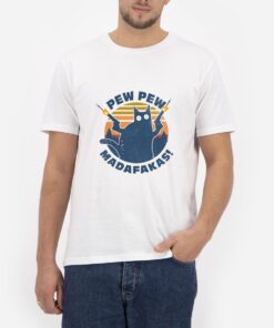 Pew-Pew-Madafakas-T-Shirt-For-Women-And-Men-Size-S-3XL