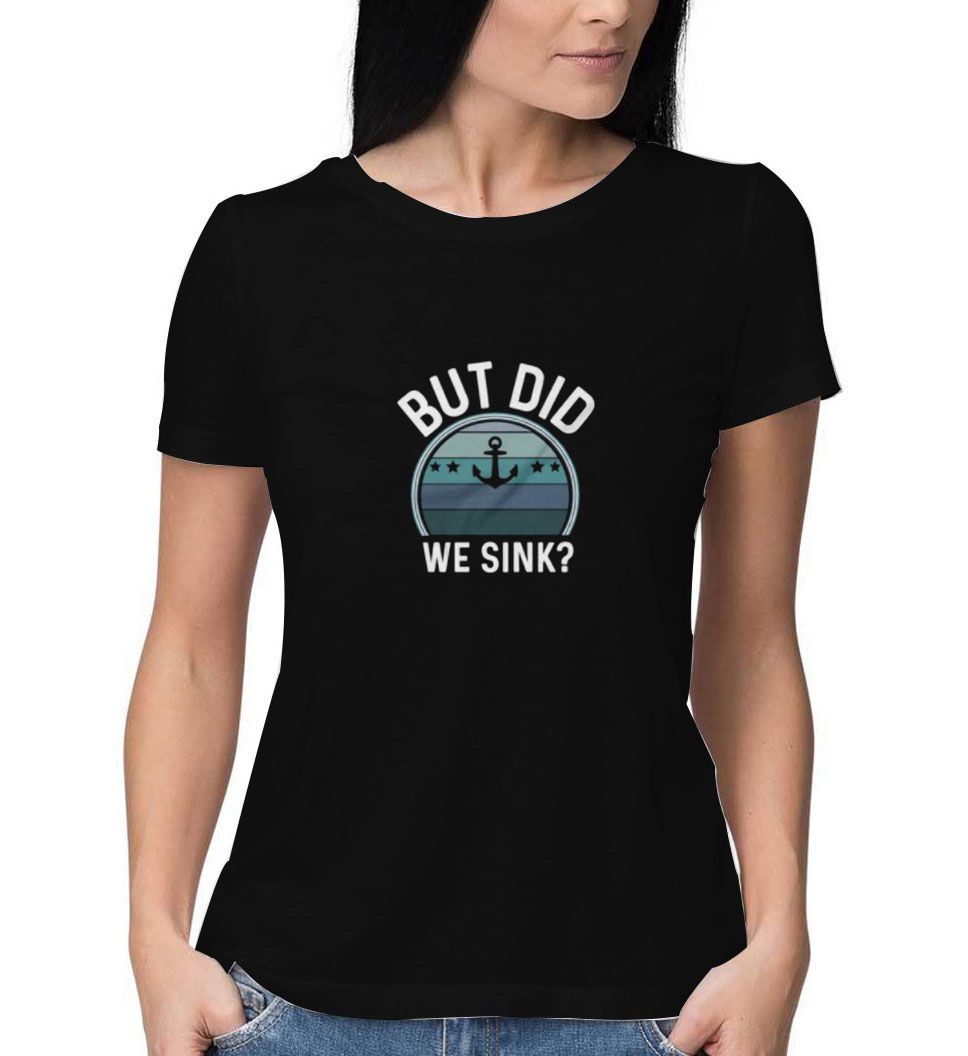 But Did We Sink T-Shirt - Image 2