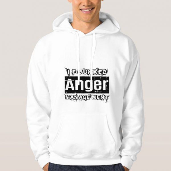I-Flunked-Anger-Management-Hoodie-Unisex-Adult-Size-S-3XL