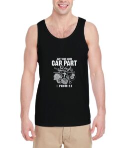 Just-One-More-Car-Part-I-Promise-Tank-Top-For-Women-And-Men-Size-S-3XL