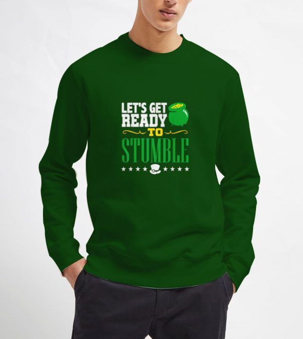 Let's-Get-Ready-To-Stumble-Sweatshirt
