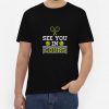 See-You-In-Court-T-Shirt-For-Women-And-Men-Size-S-3XL