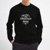 The-World's-greatest-Sweatshirt-Unisex-Adult-Size-S-3XL