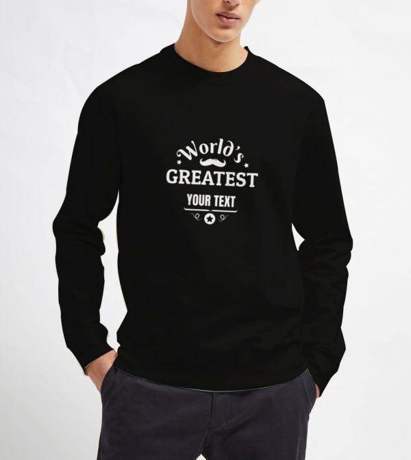 The-World's-greatest-Sweatshirt-Unisex-Adult-Size-S-3XL