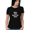 Will-You-Shut-Up-Man-T-Shirt