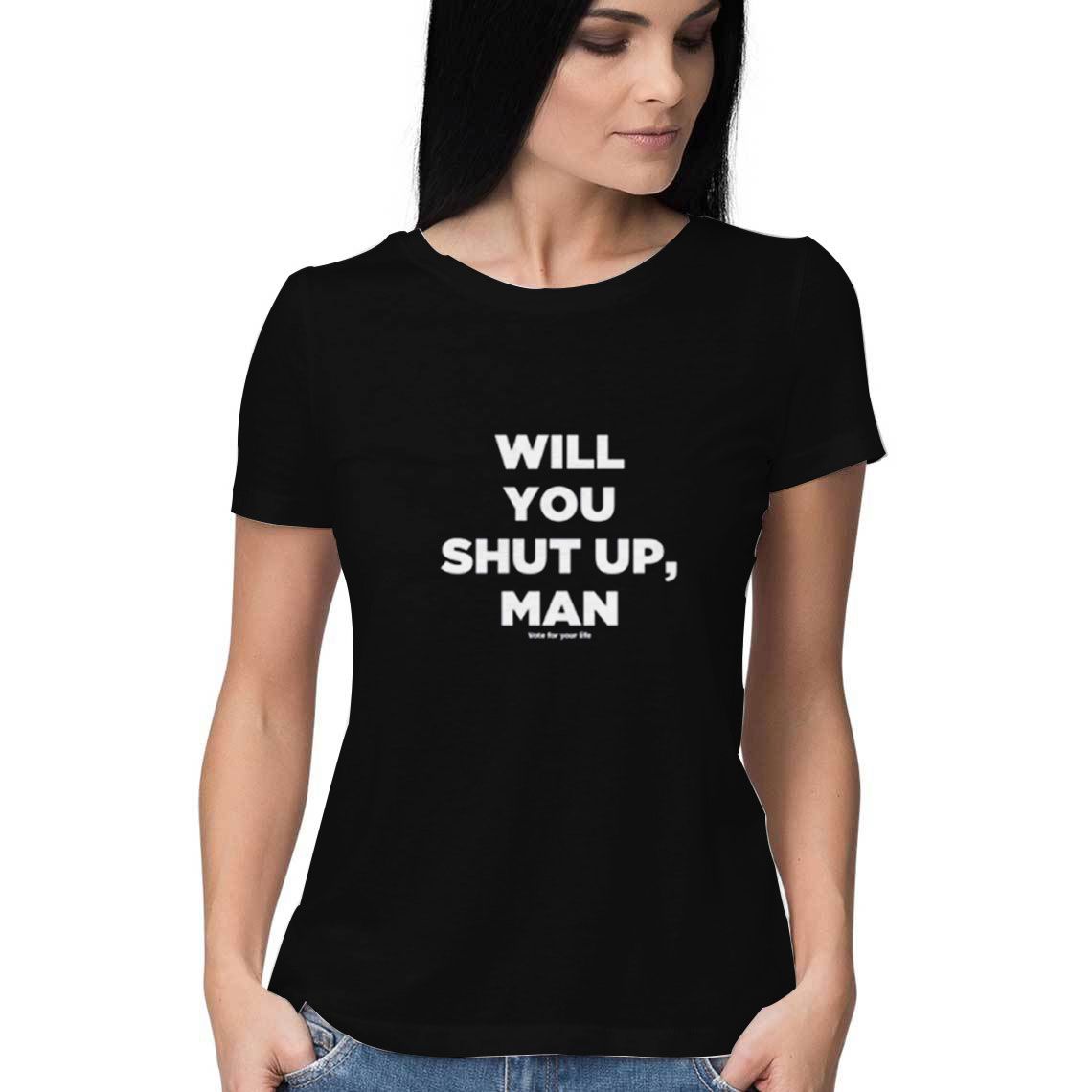 Will-You-Shut-Up-Man-T-Shirt