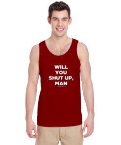 Will-You-Shut-Up-Man-Tank-Top-Maroon