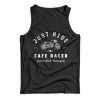 Just Ride Cafe Racer Motorcycle Tank Top