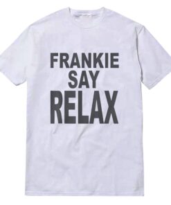 Frankie Say Relax T-shirt