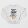 Nobody Likes A Douche Canoe Sweatshirt