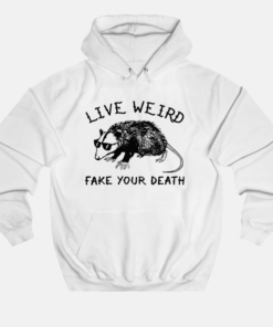 Possum Live Weird Fake Your Death Hoodie