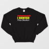Danny McBride Kenny Powers I Rented This Hooker Sweatshirt