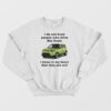 I Do Not Trust People Who Drive Kia Souls Sweatshirt
