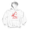Slut For Life Lana Del Rey Hoodie