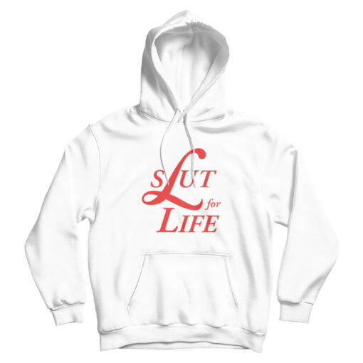 Slut For Life Lana Del Rey Hoodie