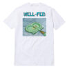 Squidward Well Fed T-Shirt
