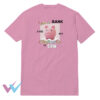 I Am A Bank And My Currency Is Cum Cute T-Shirt