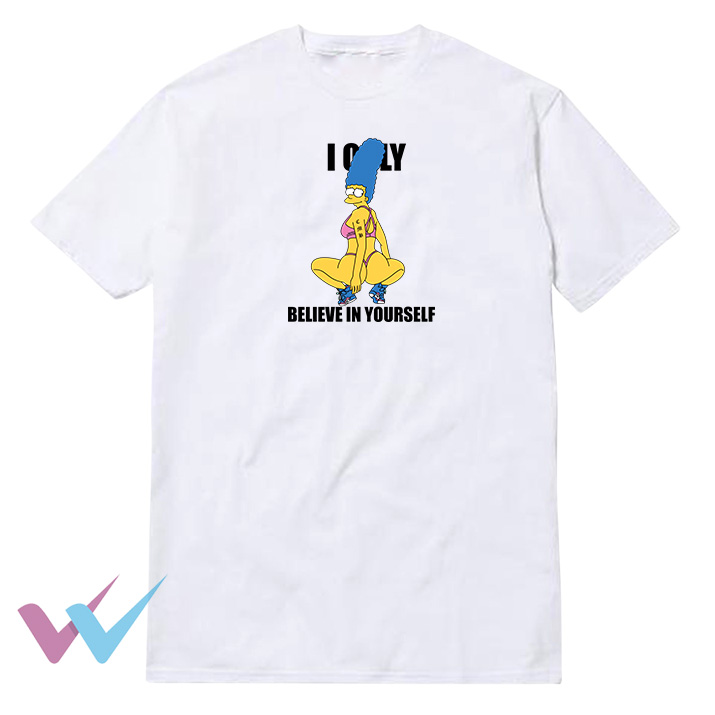 I Only Believe In Yourself Marge Simpson T-Shirt FRONT