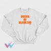 Queen Of Blowjob Sweatshirt Unique