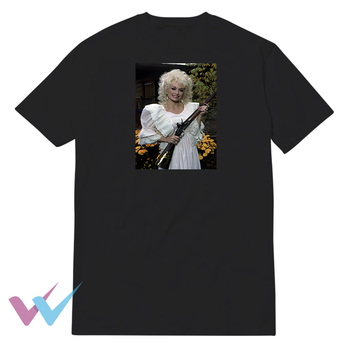 Funny Dolly Parton With Gun T-Shirt