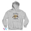 I'm Gonna Pants Cotton Hoodie