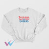 Suckers And Losers Sweatshirt Front