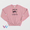 Fluff You You Fluff Fluff Funny Sweatshirt