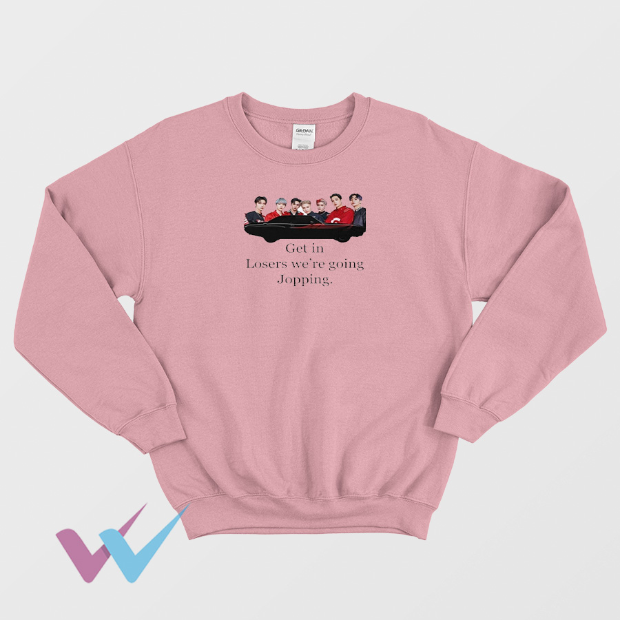 Get In Loser We're Going Jopping Sweatshirt Front