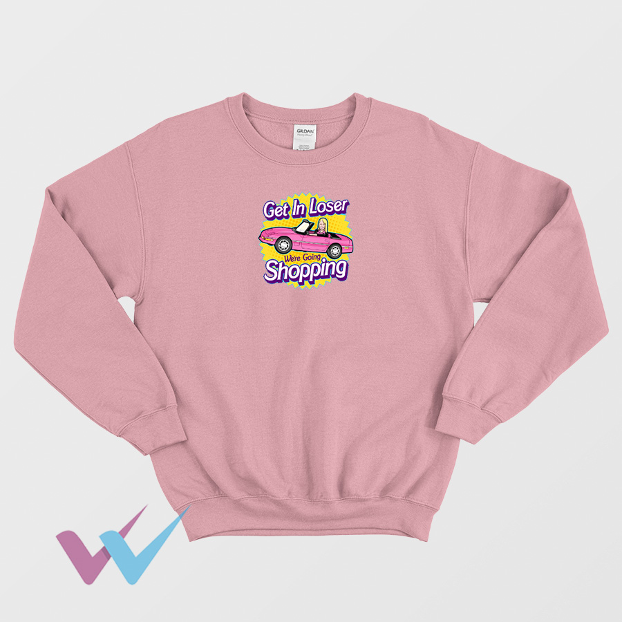 Get Now In Loser We're Going Shopping Sweatshirt