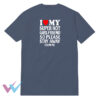 I Love Super Hot My Girlfriend T-Shirt