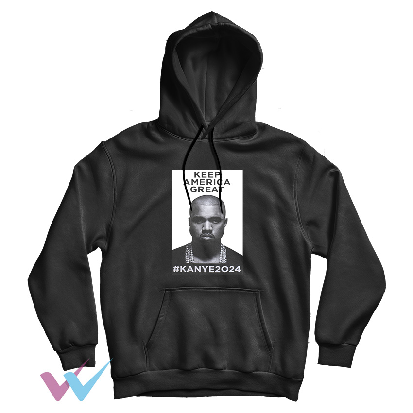 Kanye 2024 Keep America Great Unique New Hoodie