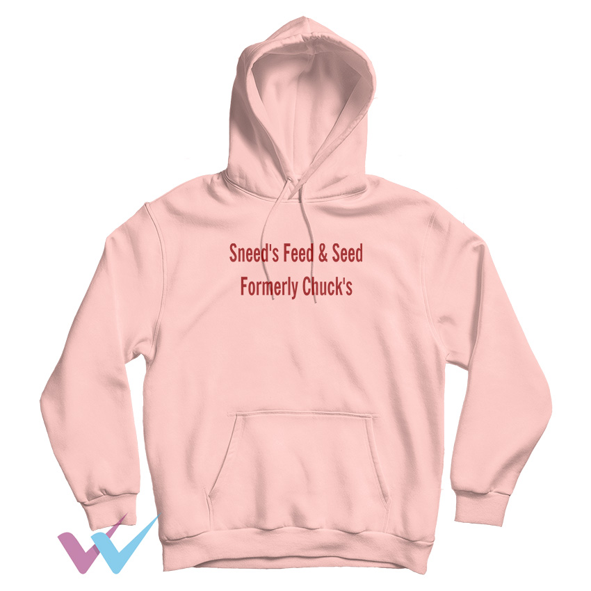 New Sneed's Feed and Seed Formerly Chuck's Hoodie