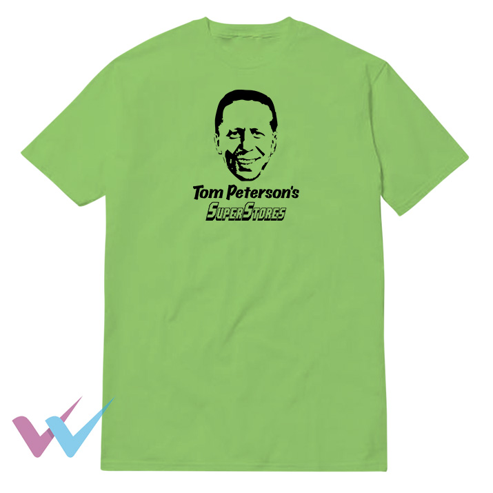 Tom Petersons Super Stores New Tee
