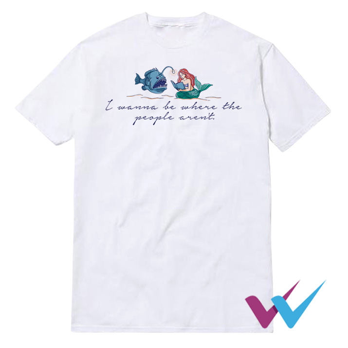 I Wanna Go Where The People Aren't Script T-Shirt