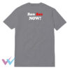Ban Sex Now T-Shirt