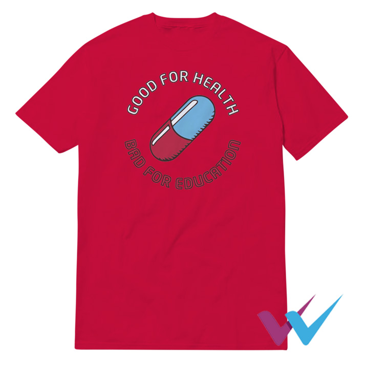 Good For Health Bad For Education Akira