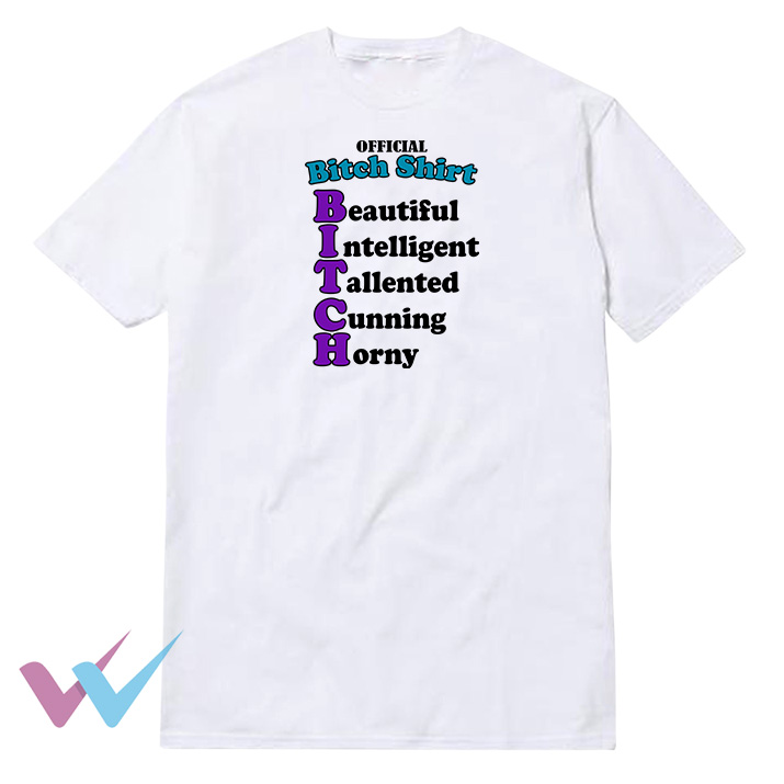 Official Bitch T-Shirt