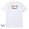 Send Songs T-Shirt