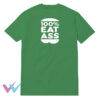 100 Eat Ass T-Shirt Front