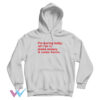 Im Boring Baby All I Do Is Make Money Come Home Hoodie