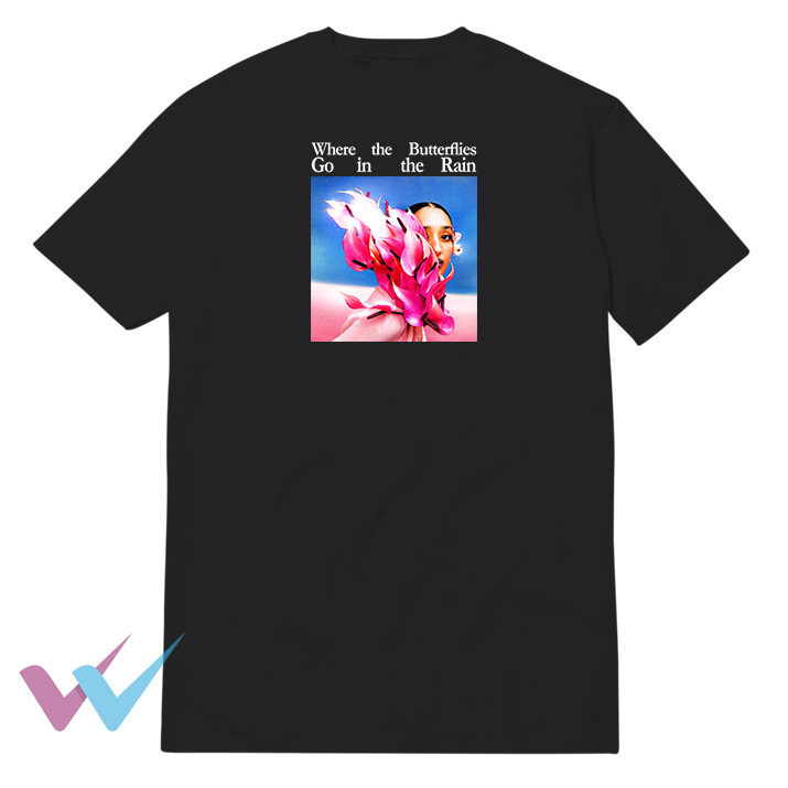 Where The Butterflies Go In The Rain T-Shirt