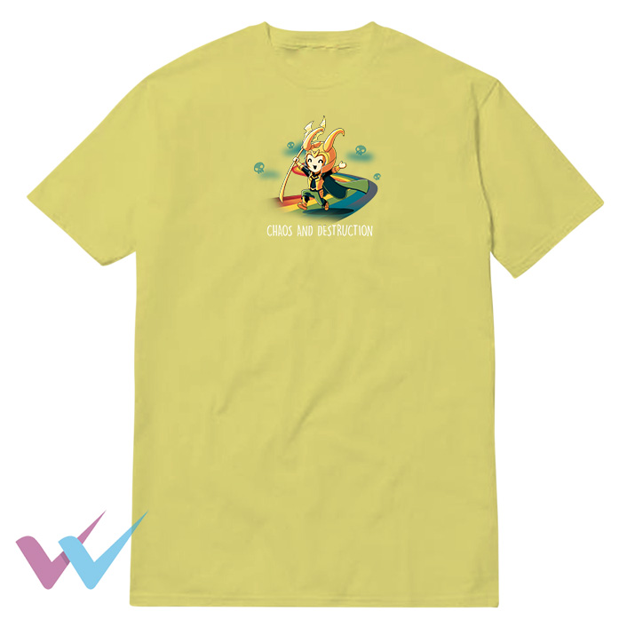 Cute Loki Chaos And Destruction T-Shirt Front