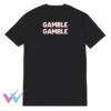 Gamble Gamble Graphic T-Shirt