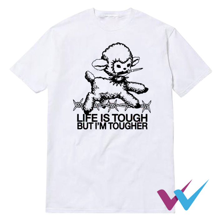 Life Is Tough But I'm Tougher Baby Lamb T-Shirt