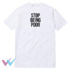 Stop Beeing Poor T-Shirt