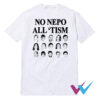 No Nepo All 'Tism T-Shirt